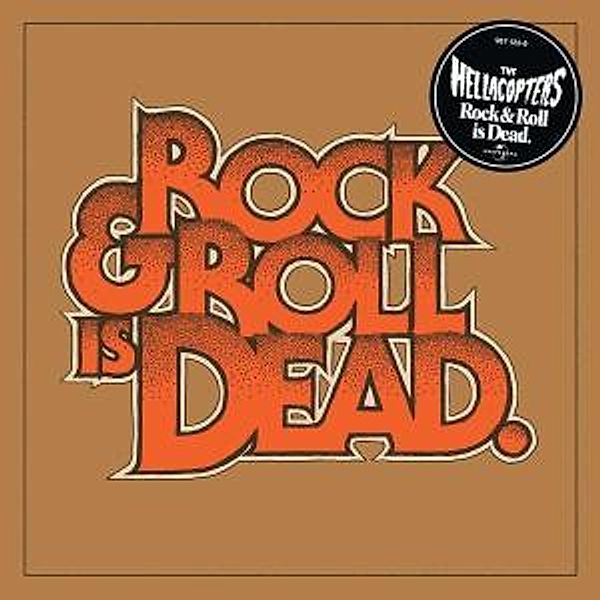 Rock & Roll Is Dead, The Hellacopters