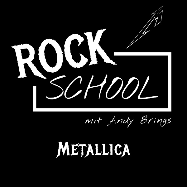 Rock School mit Andy Brings - 3 - Metallica, Andy Brings, Rock Classics Magazin