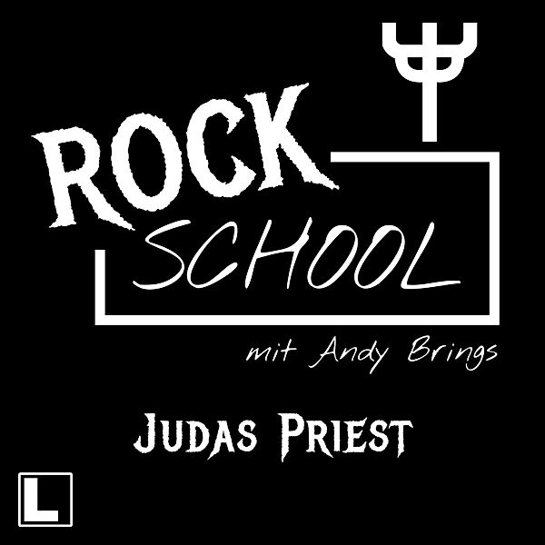 Rock School mit Andy Brings - 9 - Judas Priest, Andy Brings