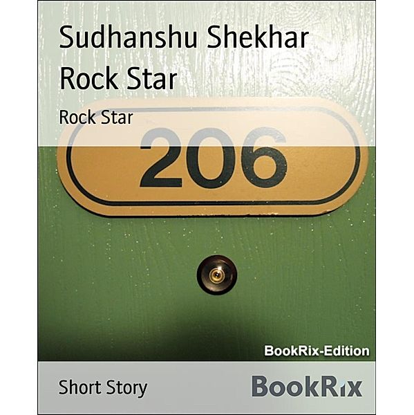 Rock Star, Sudhanshu Shekhar