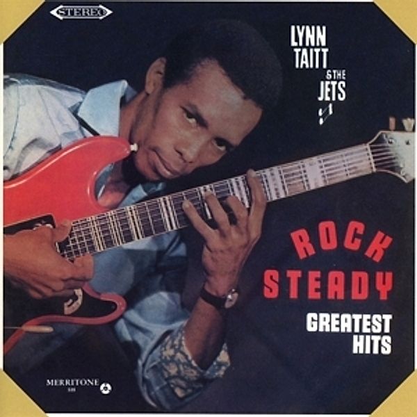 Rock Steady Greatest Hits, Lynn Taitt, The Jets