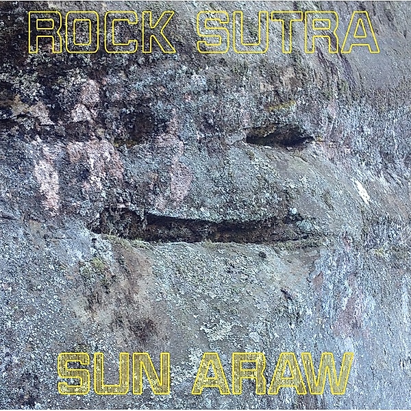 Rock Sutra, Sun Araw
