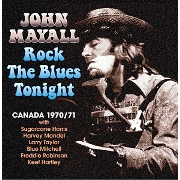 Rock The Blues Tonight, John Mayall