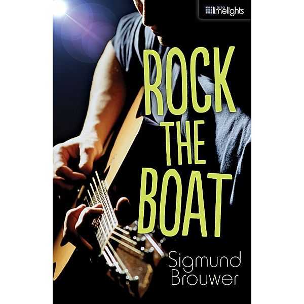 Rock the Boat / Orca Book Publishers, Sigmund Brouwer