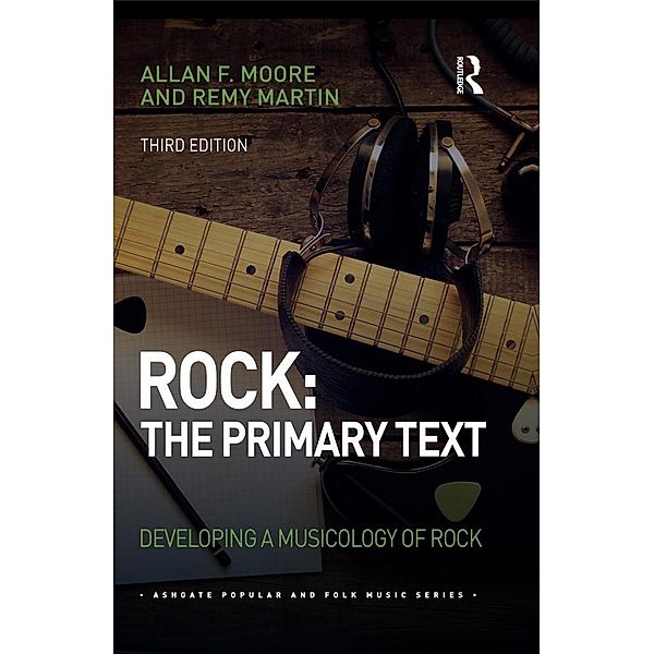 Rock: The Primary Text, Allan Moore, Remy Martin