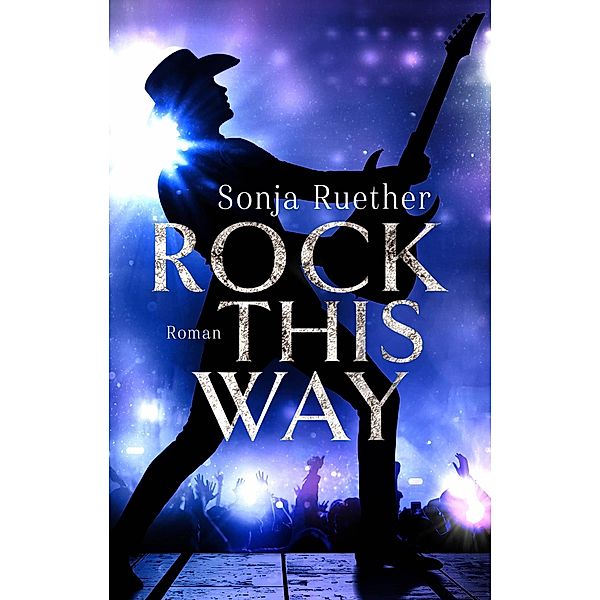 Rock This Way, Sonja Ruether