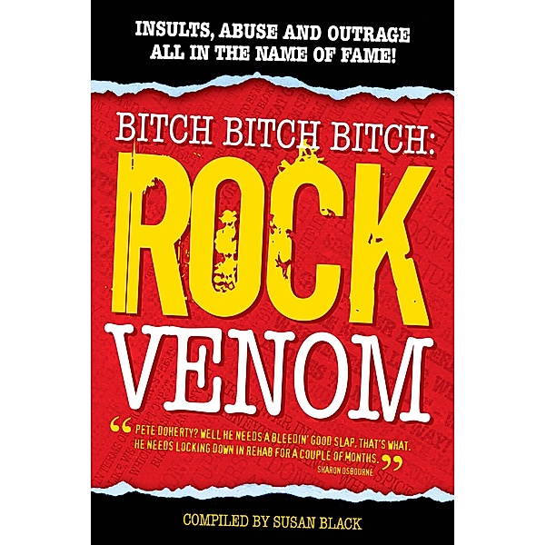 Rock Venom: Insults, Abuse and Outrage, Susan Black