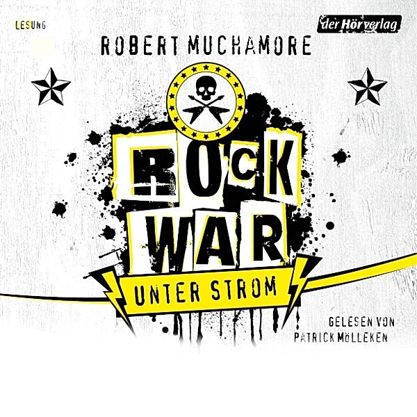 Rock War - 1 - Rock War - Unter Strom, Robert Muchamore
