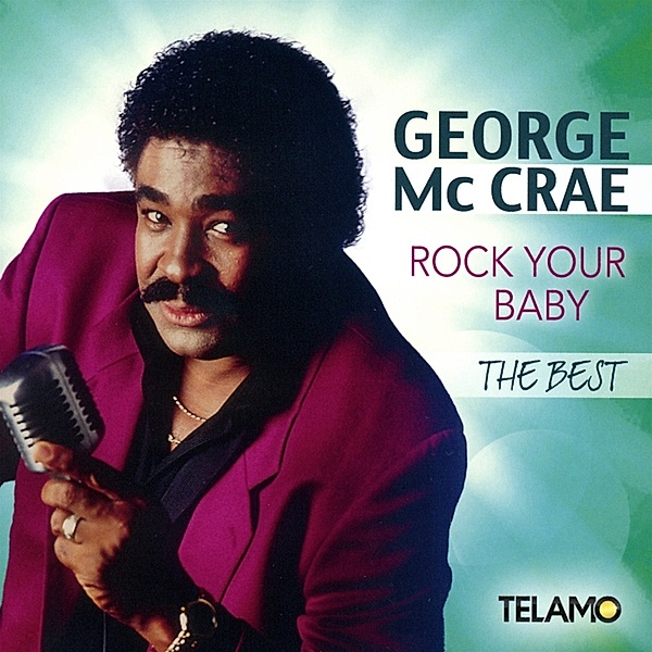 Rock Your Baby - The Best, George McCrae