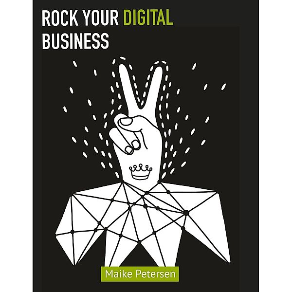 Rock Your Digital Business, Maike Petersen