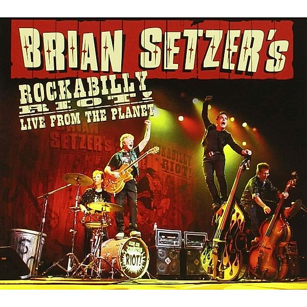 Rockabilly Riot! Live From The Planet (Digipak), Brian Setzer