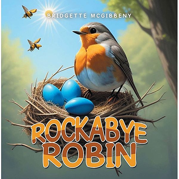 Rockabye Robin, Bridgette McGibbeny