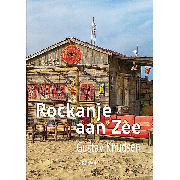 Rockanje aan Zee / Die frühen 1980er Jahre - prägend und einprägend Bd.1, Gustav Knudsen