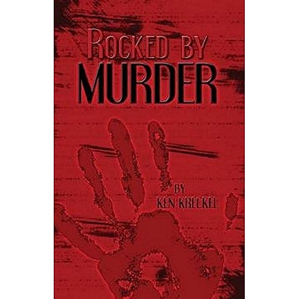 Rocked by Murder, Ken Kreckel