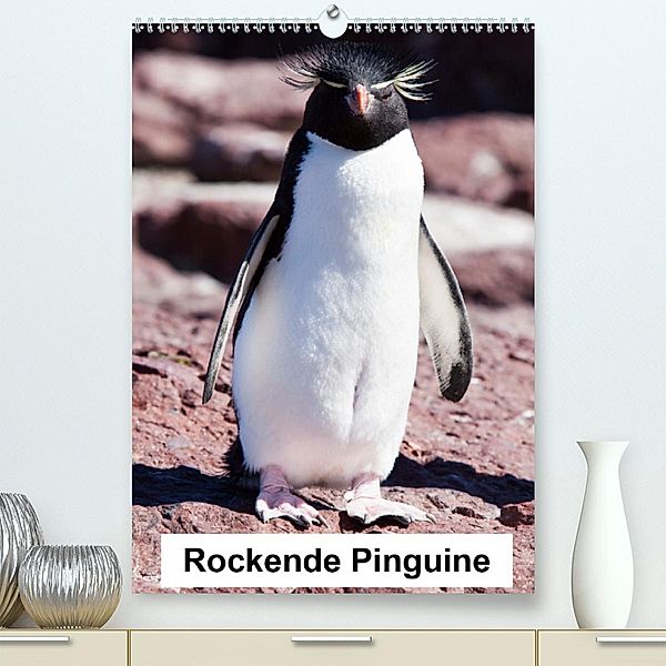 Rockende Pinguine (Premium-Kalender 2020 DIN A2 hoch), Sabine Reuke
