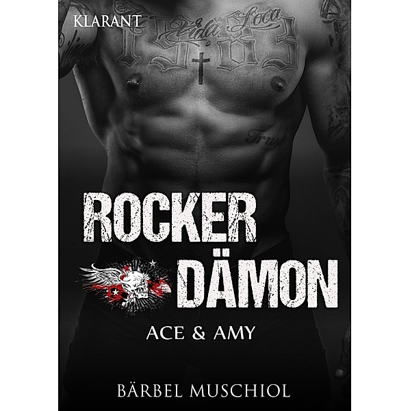 Rocker Dämon. Ace und Amy / Dead Riders Bd.1, Bärbel Muschiol