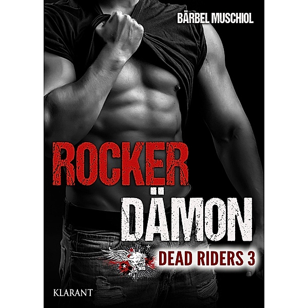 Rocker Dämon. Dead Riders 3 / Rocker Dämon Bd.3, Bärbel Muschiol
