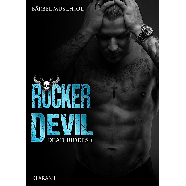 Rocker Devil - Dead Riders 1 / Rocker Devil. Dead Riders Bd.1, Bärbel Muschiol