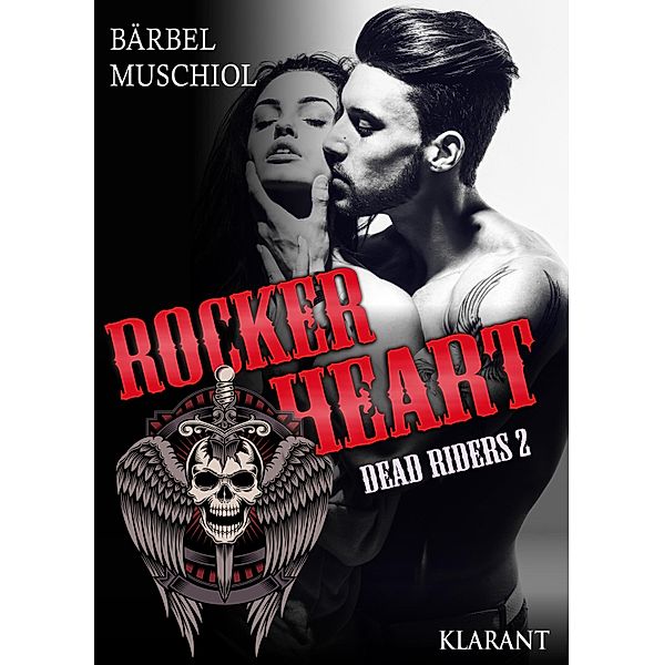 Rocker Heart. Dead Riders 2 / Rocker Heart Bd.2, Bärbel Muschiol