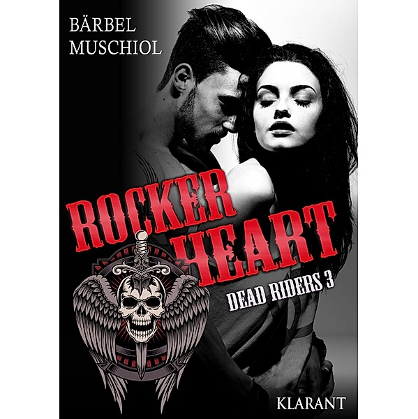 Rocker Heart. Dead Riders 3 / Rocker Heart Bd.3, Bärbel Muschiol