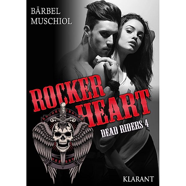 Rocker Heart. Dead Riders 4 / Rocker Heart Bd.4, Bärbel Muschiol