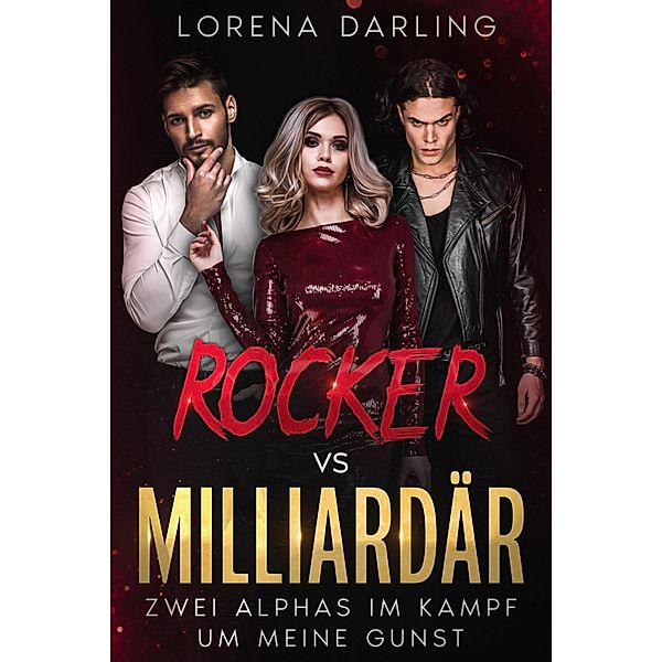 Rocker vs. Milliardär, Lorena Darling