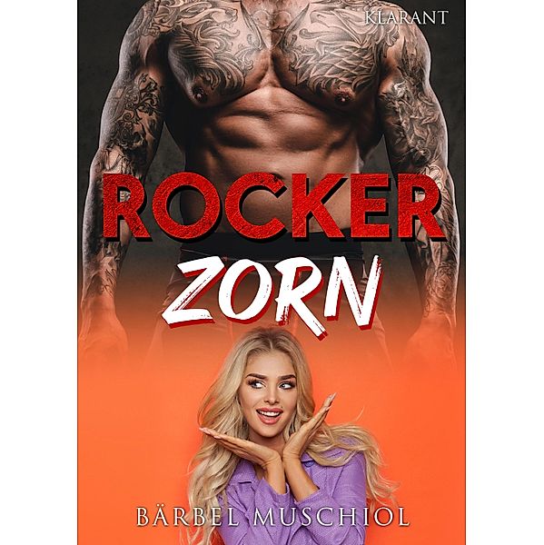 Rocker Zorn. Rockerroman, Bärbel Muschiol