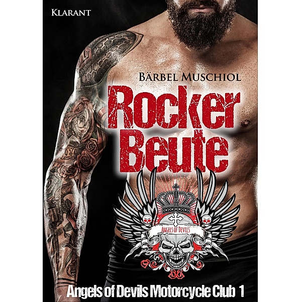 Rockerbeute. Angels of Devils Motorcycle Club 1 / Devils MC Bd.1, Bärbel Muschiol