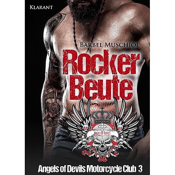Rockerbeute. Angels of Devils Motorcycle Club 3 / Devils MC Bd.3, Bärbel Muschiol