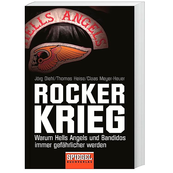 Rockerkrieg, Jörg Diehl, Thomas Heise, Claas Meyer-Heuer