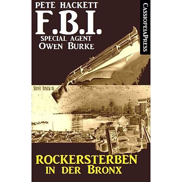 Rockersterben in der Bronx (FBI Special Agent), Pete Hackett