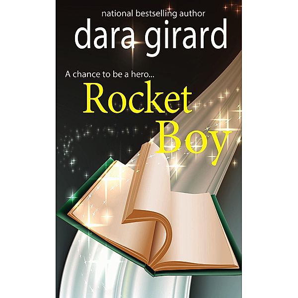 Rocket Boy (Catrall Brothers, #1) / Catrall Brothers, Dara Girard