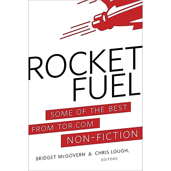 Rocket Fuel / Tordotcom, Bridget McGovern, Chris Lough
