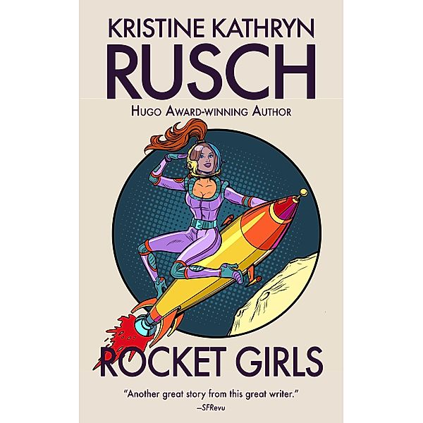 Rocket Girls, Kristine Kathryn Rusch