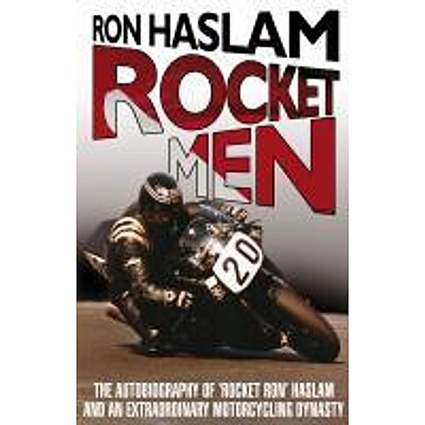 Rocket Men, Ron Haslam, Leon Haslam