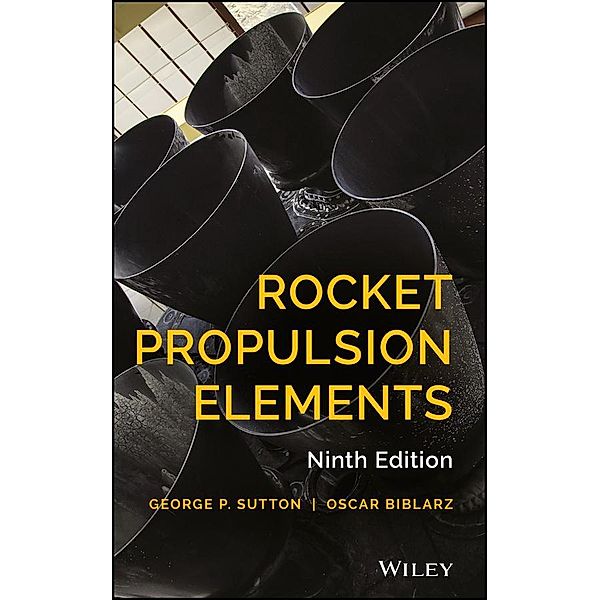 Rocket Propulsion Elements, George P. Sutton, Oscar Biblarz