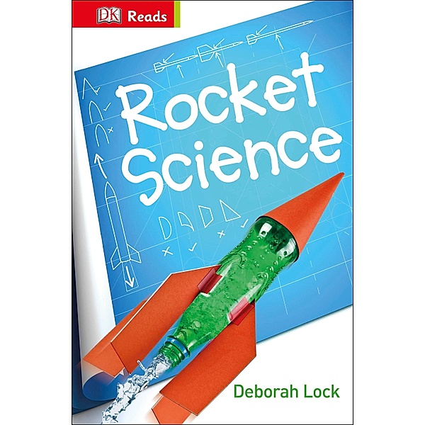 Rocket Science / DK Readers Beginning To Read, Deborah Lock