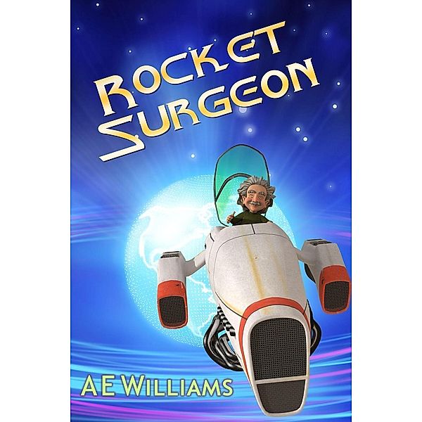 Rocket Surgeon, A. E. Williams