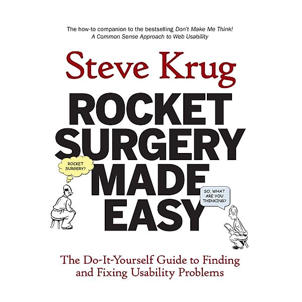 Rocket Surgery Made Easy, Steve Krug