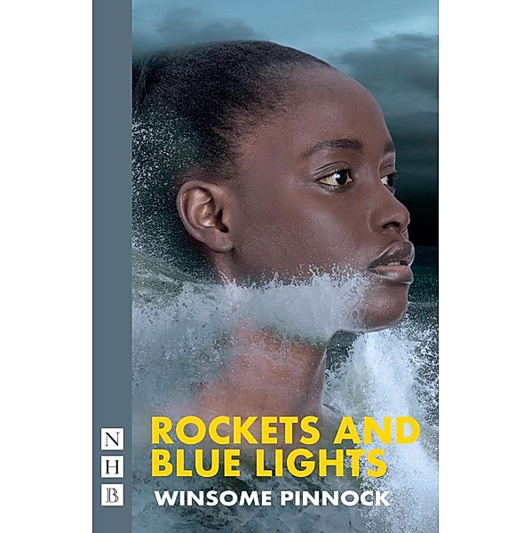 Rockets and Blue Lights  (NHB Modern Plays), Winsome Pinnock