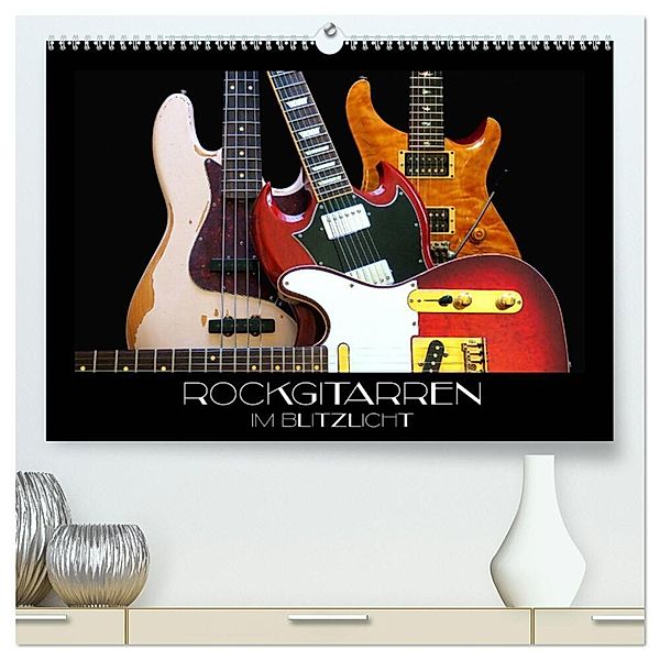 Rockgitarren im Blitzlicht (hochwertiger Premium Wandkalender 2025 DIN A2 quer), Kunstdruck in Hochglanz, Calvendo, Renate Bleicher