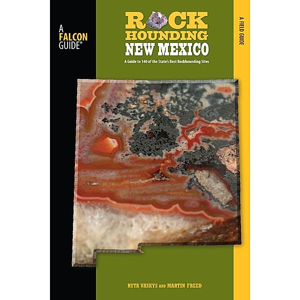 Rockhounding New Mexico / Rockhounding Series, Martin Freed, Vaskys Ruta