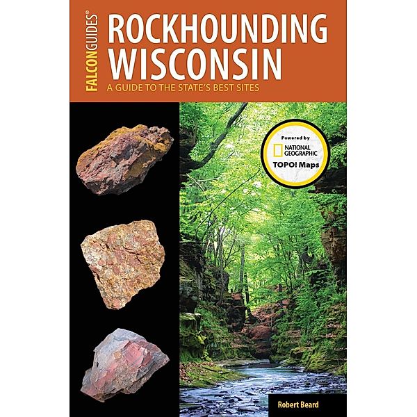 Rockhounding Wisconsin / Rockhounding Series, Robert Beard