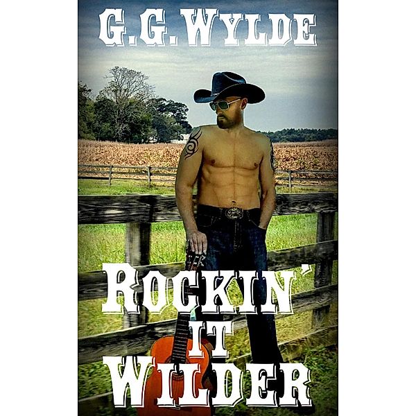 Rockin' It Wilder, G. G. Wylde