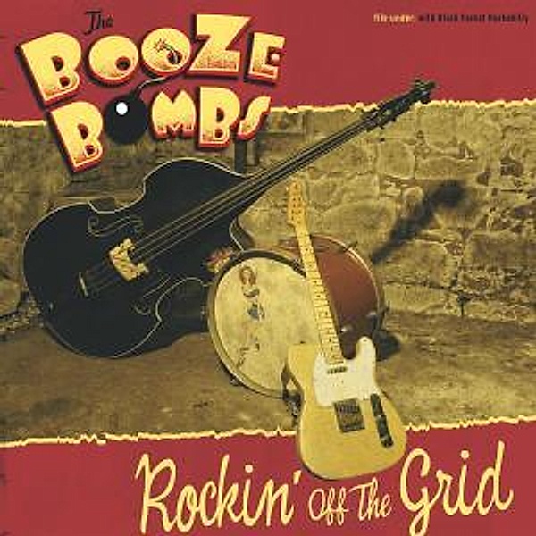 Rockin' Off The Grid, The Booze Bombs