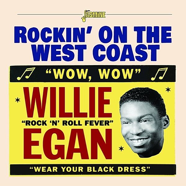 Rockin' On The West Coast, Willie Egan