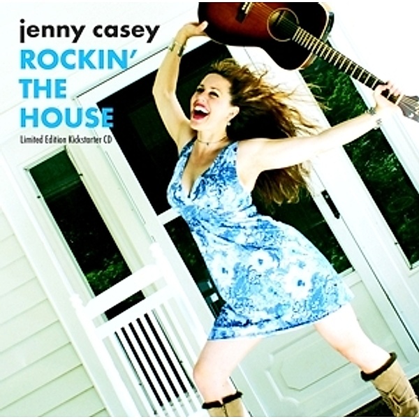 Rockin' The House, Jenny Casey