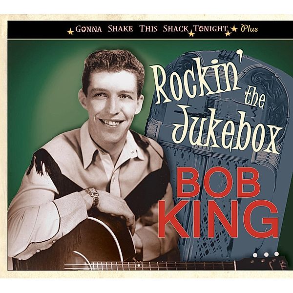 Rockin' The Jukebox, Bob King