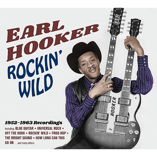 Rockin' Wild-1952-1963 Recor, Earl Hooker