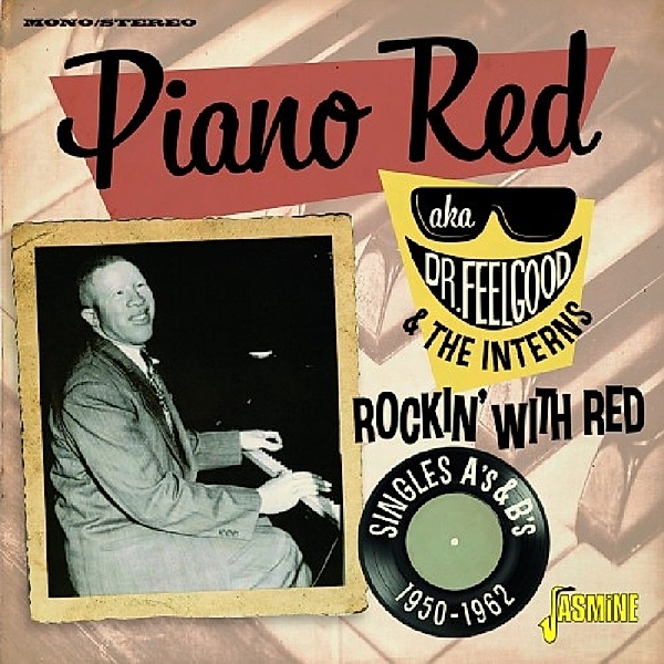 Rockin' With Red, Piano Red, Dr.Feelgood & The Interns